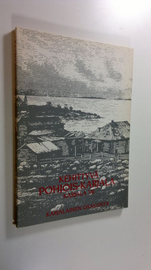 Harri ym. (toim.kunta) Hietala : Kehittyvä Pohjois-Karjala : Helsingin yliopiston Karjalaisen osakunnan 80-vuotisjuhlajulkaisu