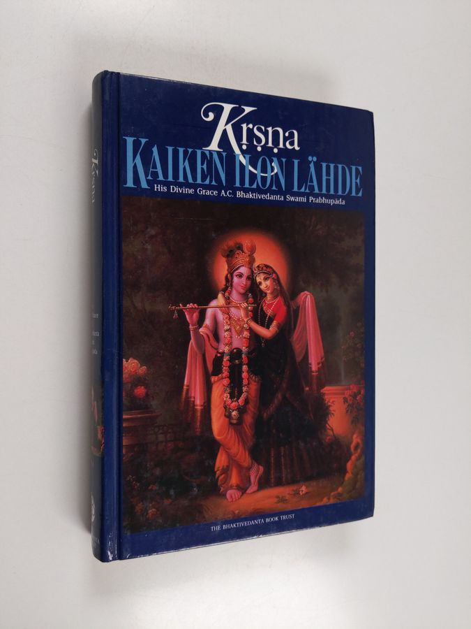 A. C. Bhaktivedanta Swami Prabhupada : Krsna : Kaiken ilon lähde osa 1