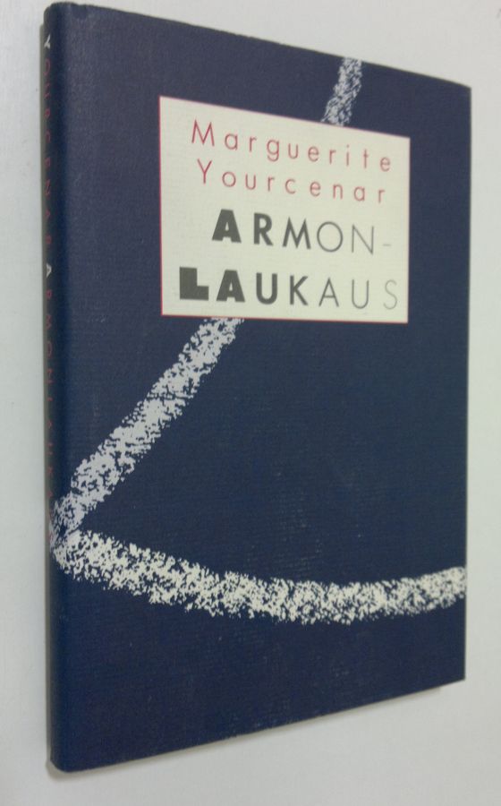 Marguerite Yourcenar : Armonlaukaus