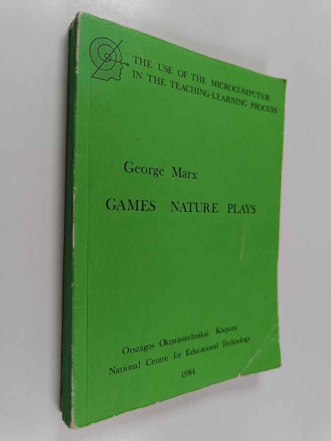 Games Nature Plays - (a Reprint Collection of Essays about Science Education, Preliminary Version)