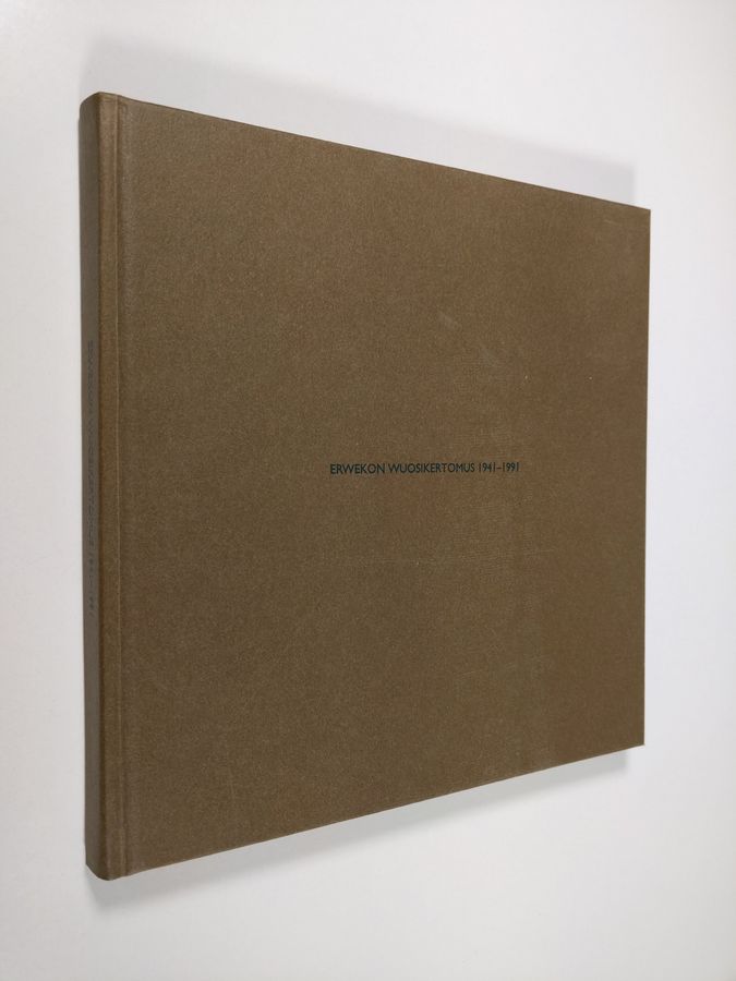 Erwekon wuosikertomus 1941-1991