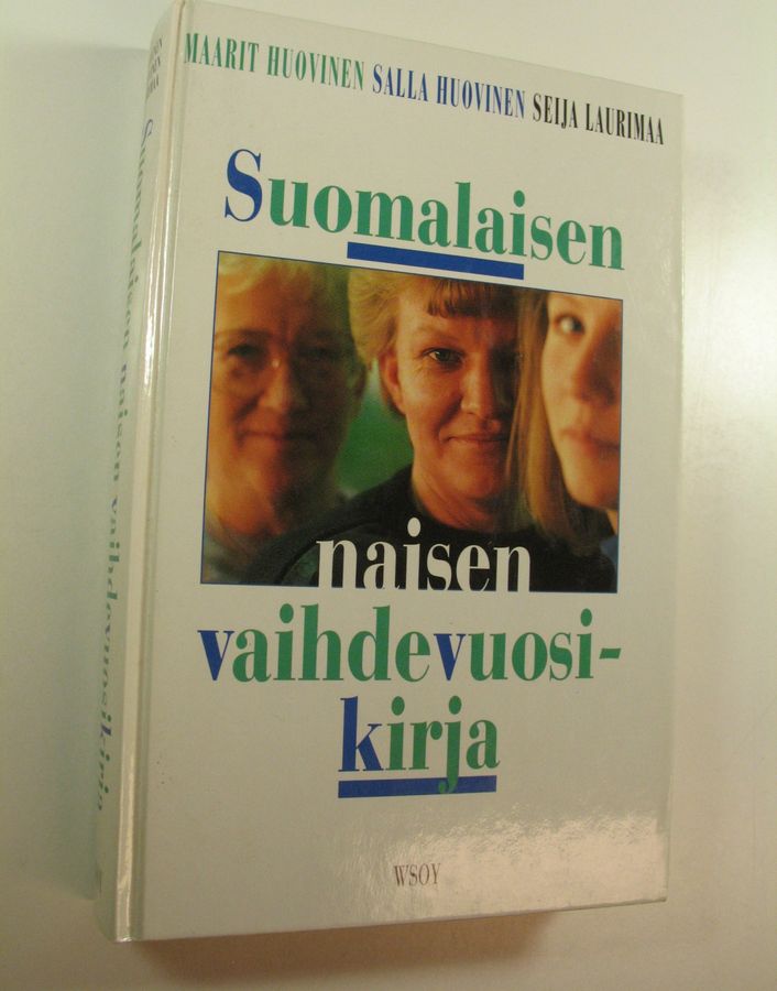 Maarit ym. (toim.) Huovinen : Suomalaisen naisen vaihdevuosikirja