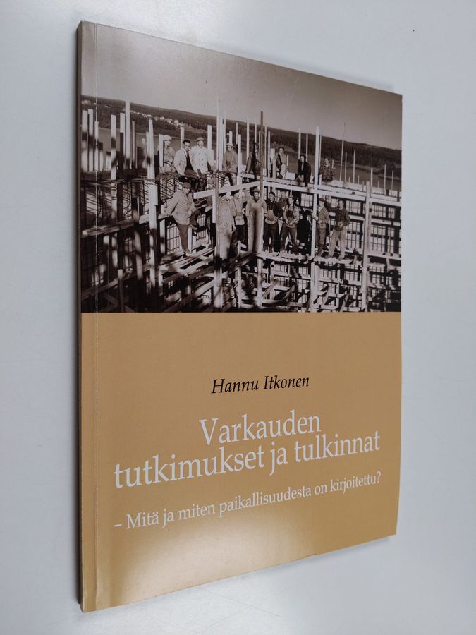 Varkauden tutkimukset ja tulkinnat