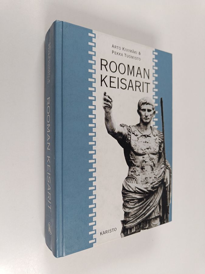 Pekka Tuomisto & Arto Kivimäki : Rooman keisarit