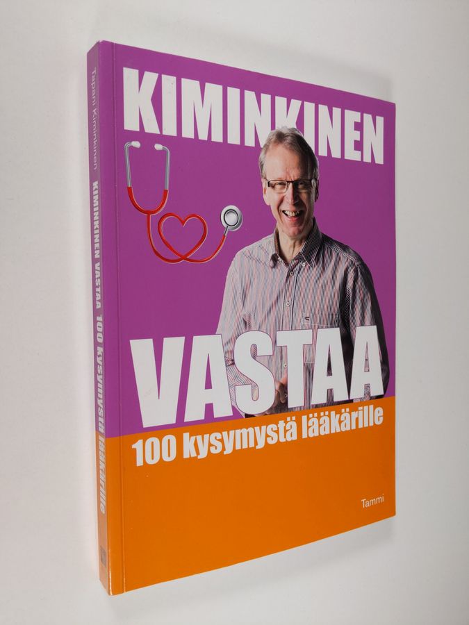 Tapani Kiminkinen : Kiminkinen vastaa: 100 kysymystä lääkärille