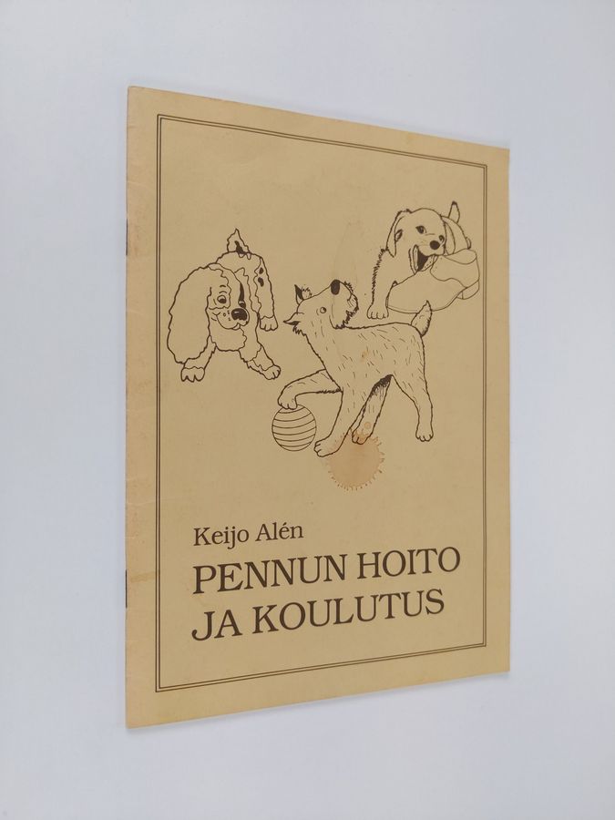 Keijo Alen : Pennun hoito ja koulutus
