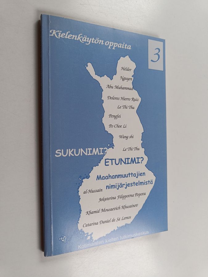 Sukunimi? Etunimi?