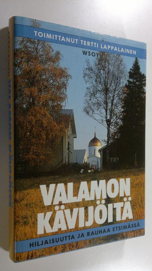 Tertti (toim.) Lappalainen : Valamon kävijöitä : hiljaisuutta ja rauhaa etsimässä