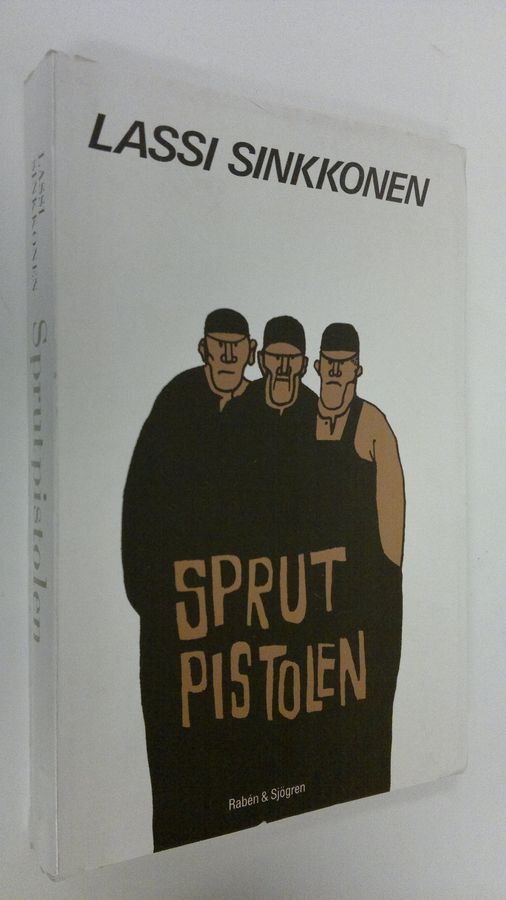 Lassi Sinkkonen : Sprut Pistolen
