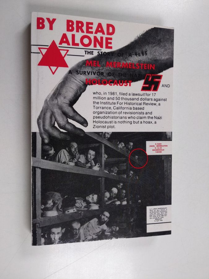 By Bread Alone - The Story of A-4685