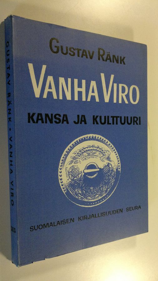 Gustav Ränk : Vanha Viro : kansa ja kulttuuri