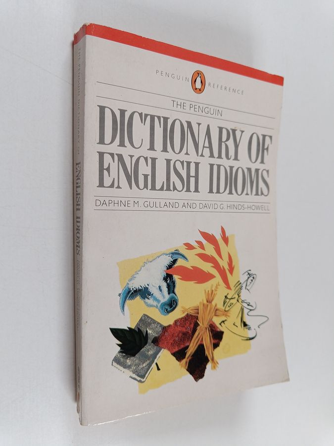 The Penguin dictionary of English idioms
