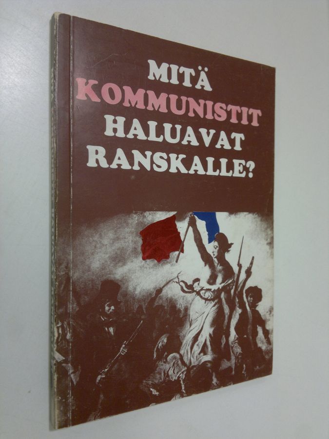 Mitä kommunistit haluavat Ranskalle?