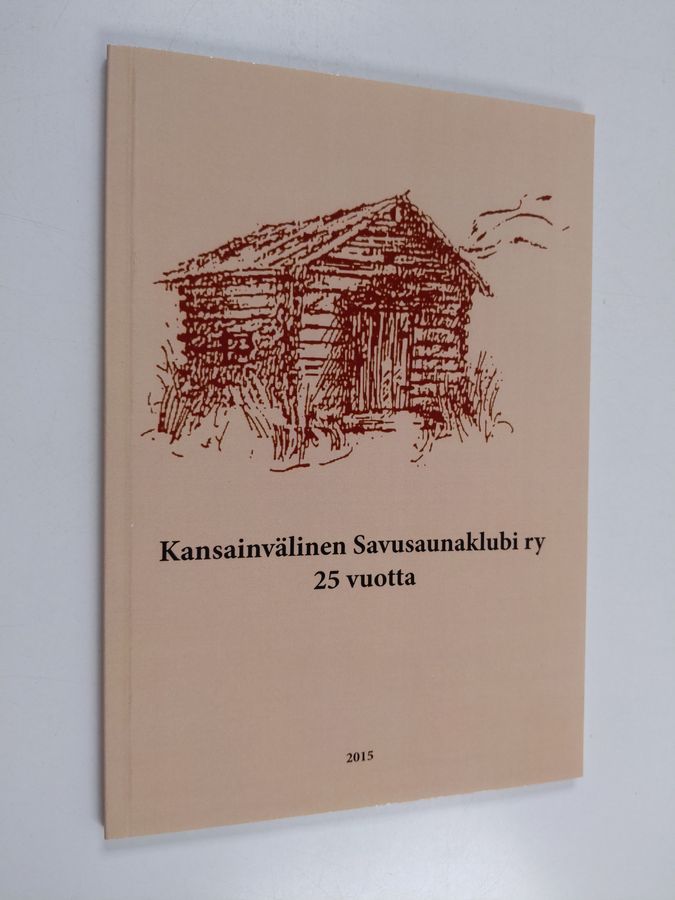 Pentti Tuohimaa : Kansainvälinen Savusaunaklubi ry 25 vuotta