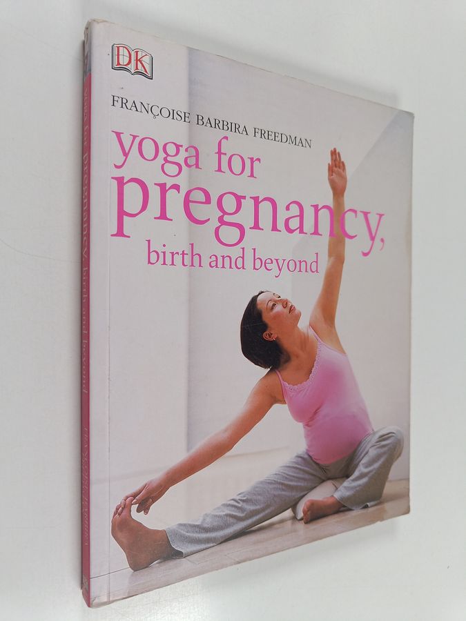 Yoga for Pregnancy, Birth and Beyond