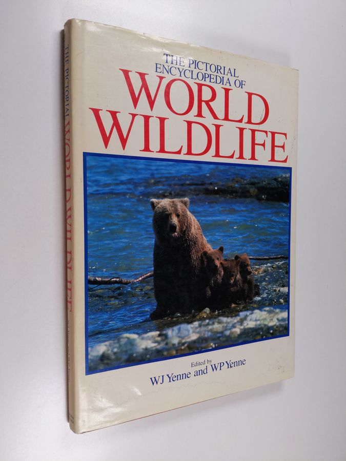 W. J. Yenne & W. P. Yenne : The Pictorial Encyclopedia of World Wildlife