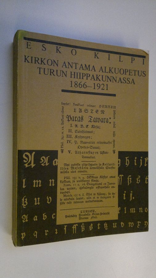 Kirkon antama alkuopetus Turun hiippakunnassa 1866-1921 =