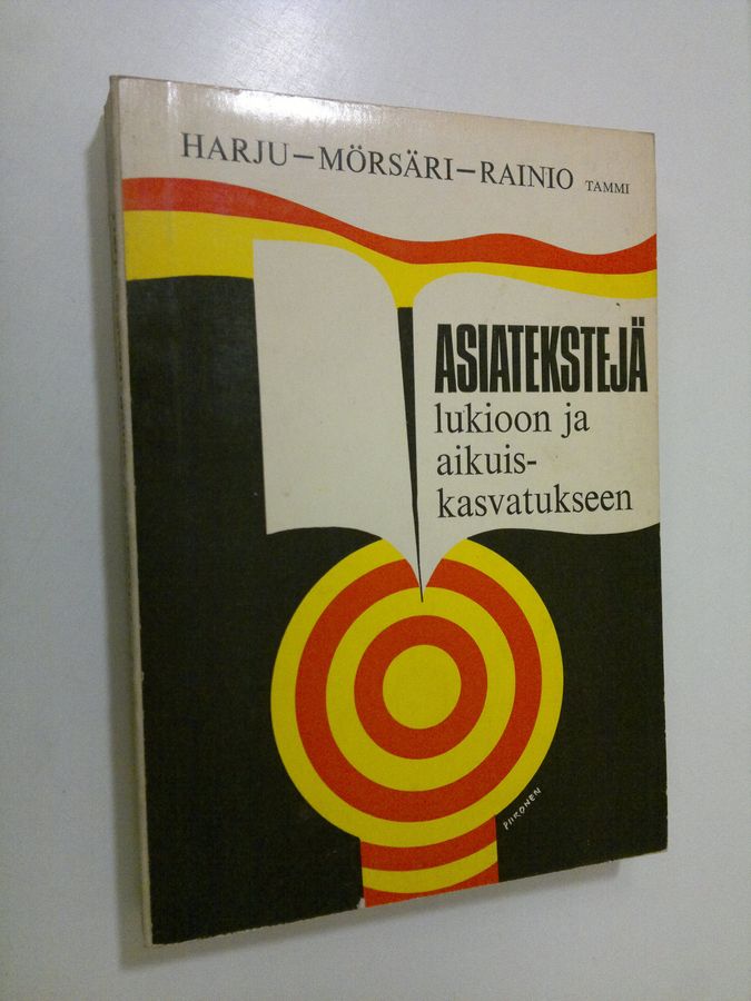 Aila Harju : Asiatekstejä lukioon ja aikuiskasvatukseen