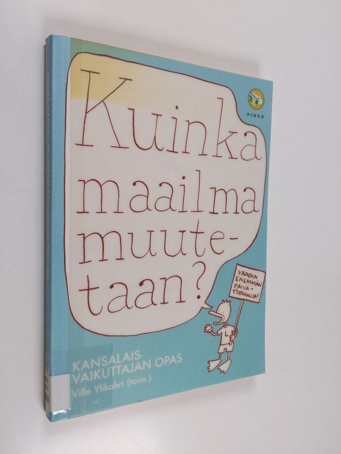 Kuinka maailma muutetaan?
