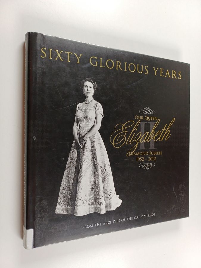 our Queen Elizabeth II diamond jubilee 1952-2012