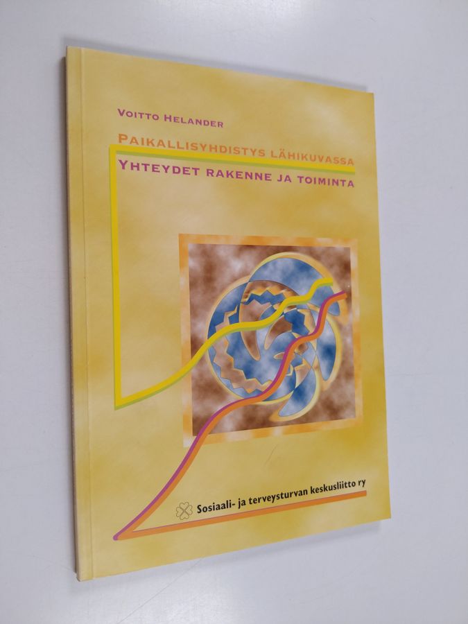 Paikallisyhdistys lähikuvassa yhteydet, rakenne ja toiminta