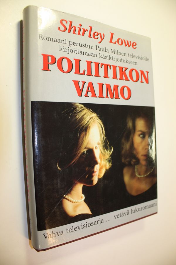 Shirley Lowe : Poliitikon vaimo