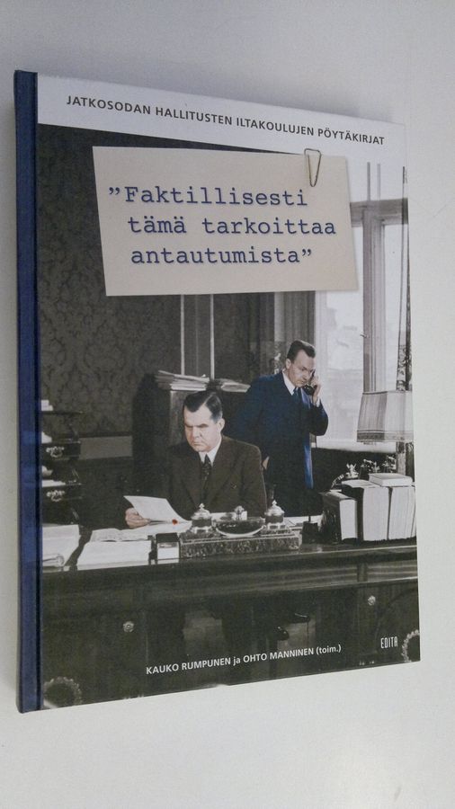 "Faktillisesti tämä tarkoittaa antautumista"