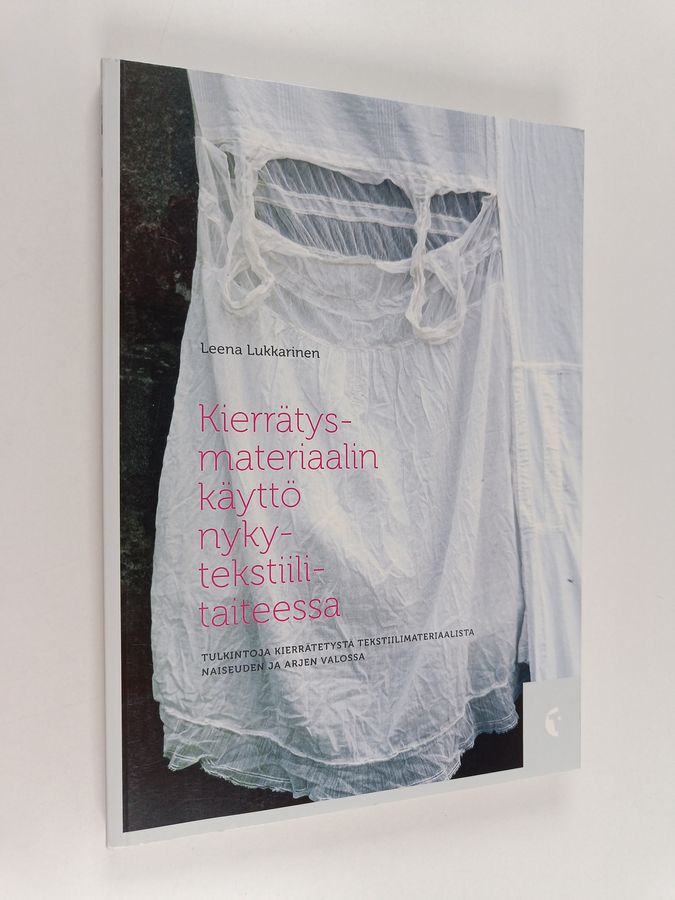Kierrätysmateriaalin käyttö nykytekstiilitaiteessa