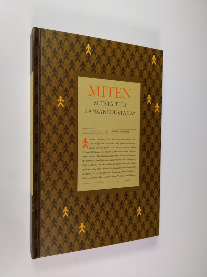 Markus (toim.) Aaltonen : Miten meistä tuli kansanedustajia
