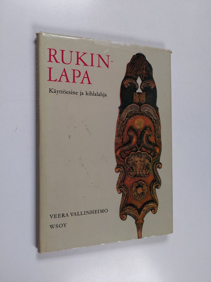 Veera Vallinheimo : Rukinlapa : käyttöesine ja kihlalahja