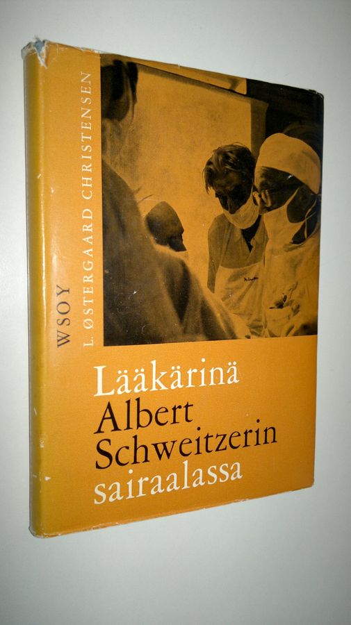L Östergaard Christensen : Lääkärinä Albert Schweitzerin sairaalassa