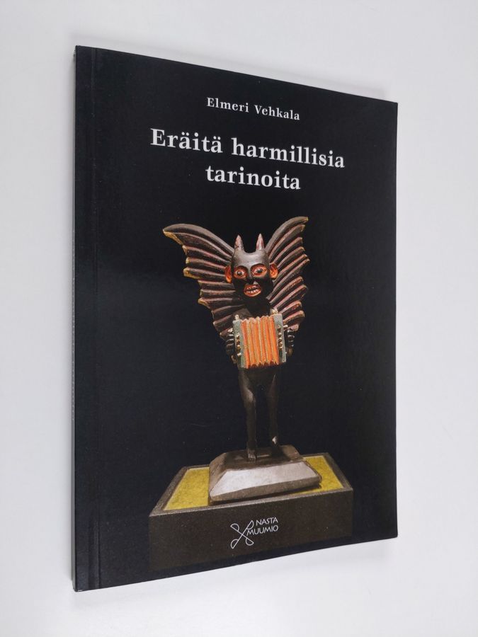 Elmeri Vehkala : Eräitä harmillisia tarinoita