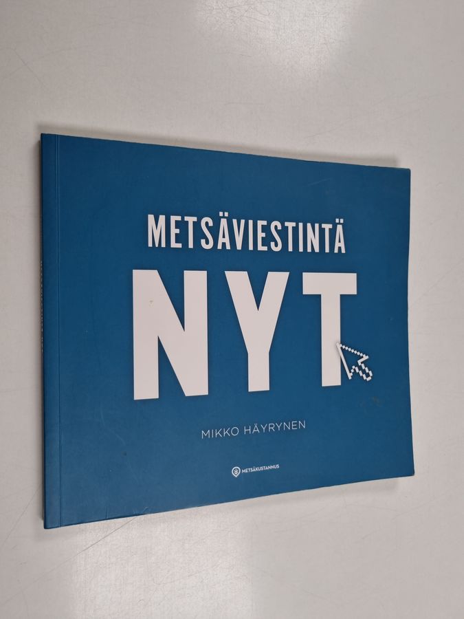 Metsäviestintä nyt