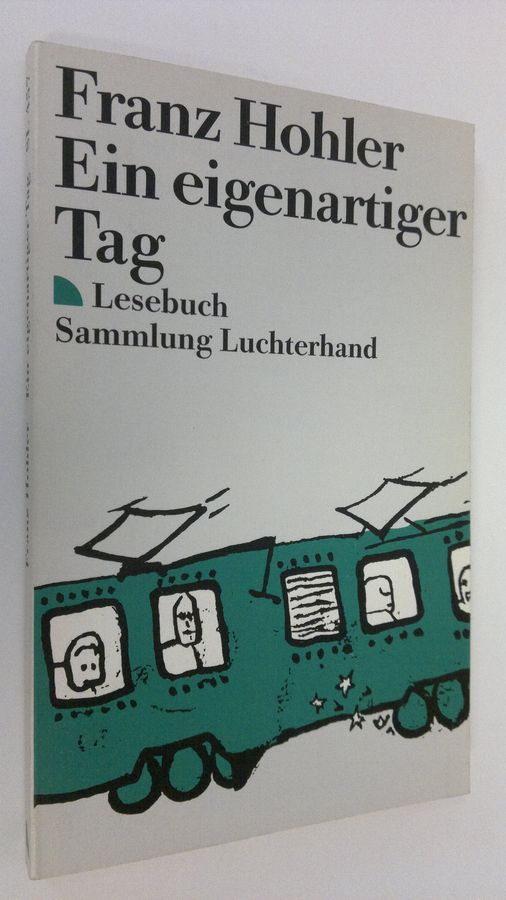 Franz Hohler : Ein eigenartiger Tag : Lesebuch