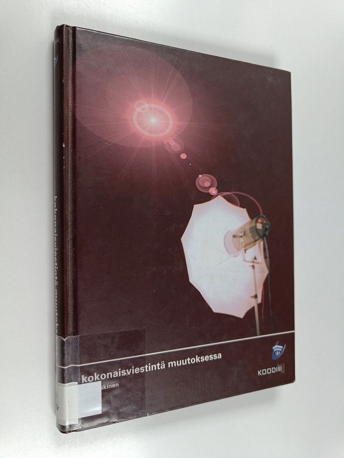 Kokonaisviestintä muutoksessa