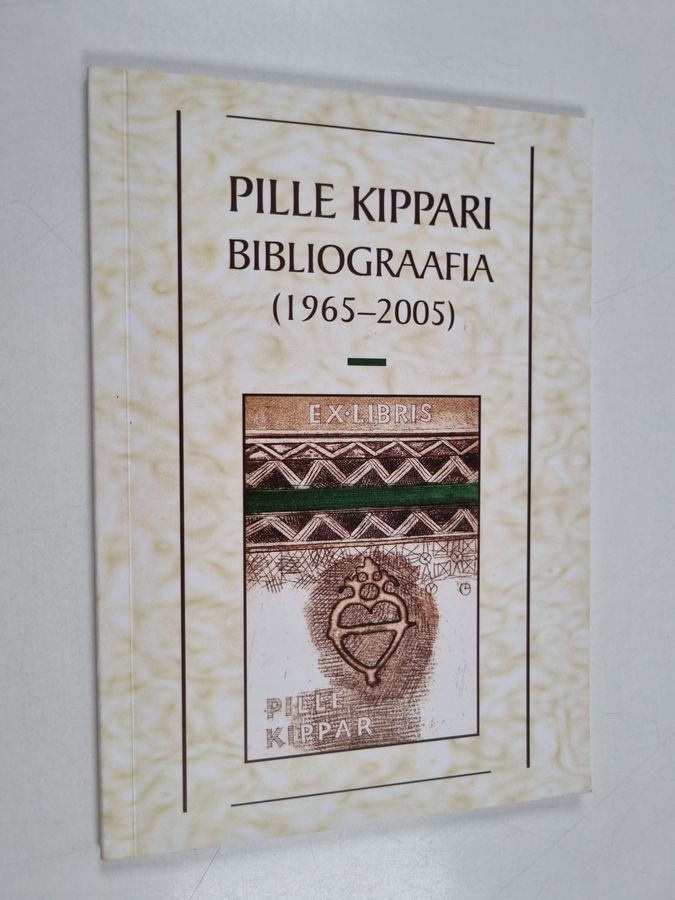 Pille Kippari bibliograafia (1965-2005)
