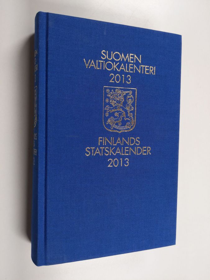 Suomen Valtiokalenteri 2013 = Finlands Statskalender 2013.