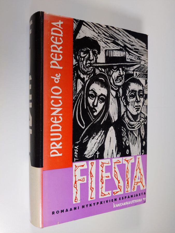 Prudencio De Pereda : Fiesta : romaani nykypäivien Espanjasta