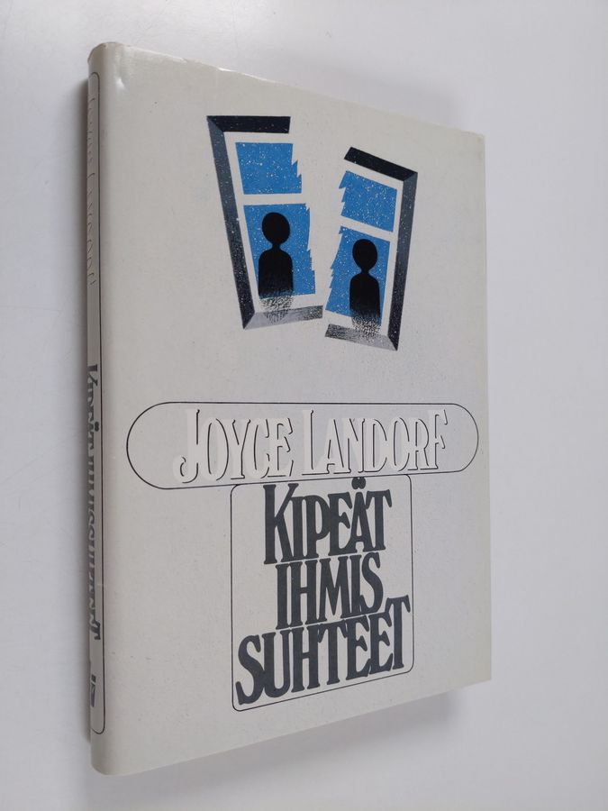 Joyce Landorf : Kipeät ihmissuhteet