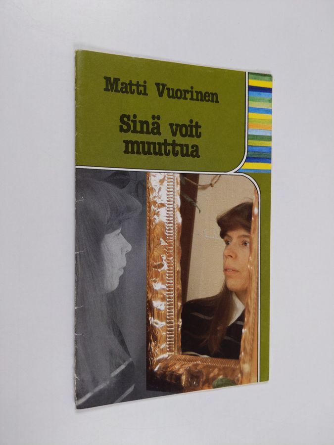 Sinä voit muuttua