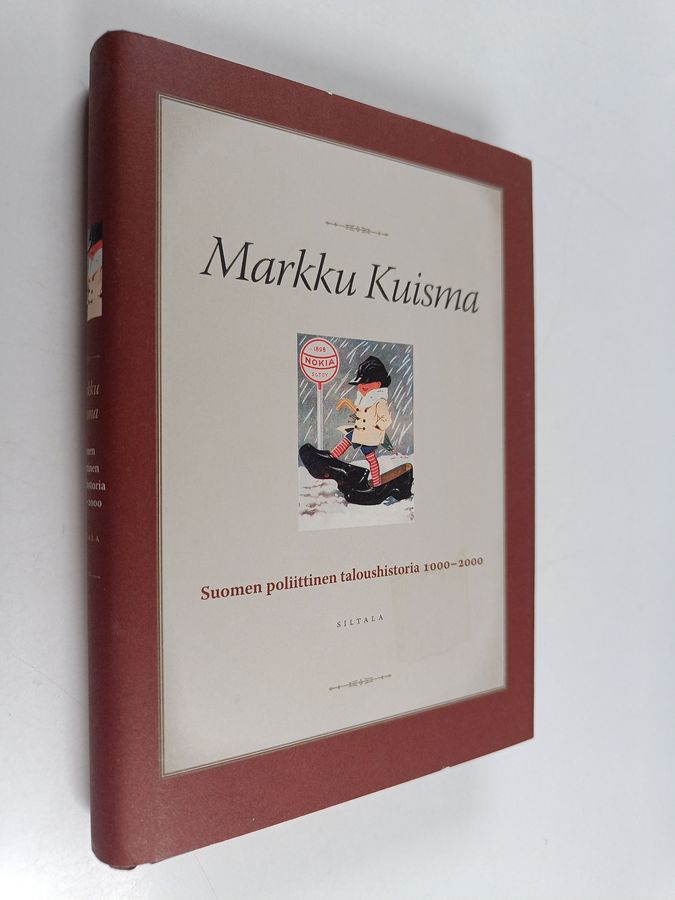 Markku Kuisma : Suomen poliittinen taloushistoria 1000-2000