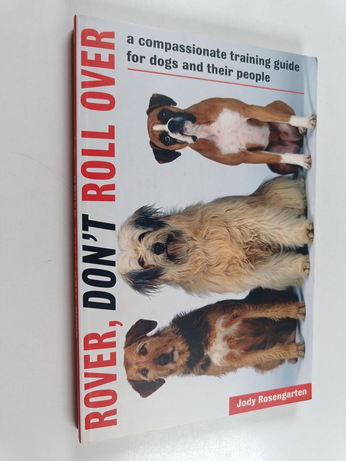 A Compassionate Training Guide for Dogs and Their People