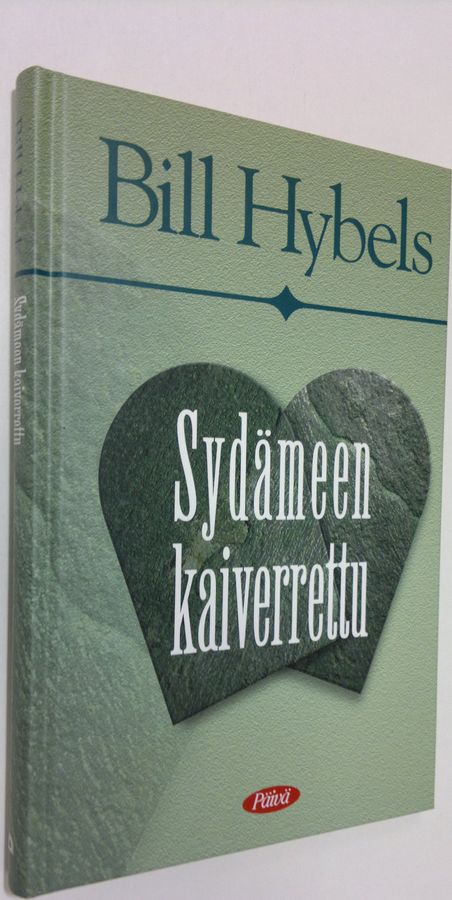 Bill Hybels : Sydämeen kaiverrettu