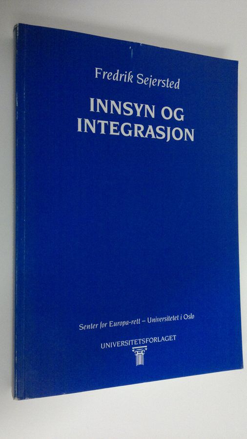 Innsyn og integrasjon : Om offentlighetens adgang til EU- og EOS-dokumenter