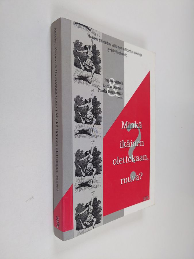 Minkä ikäinen olettekaan, rouva?