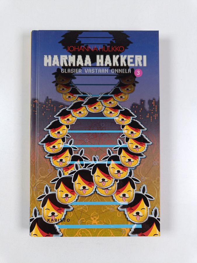 Johanna Hulkko : Harmaa hakkeri, 3 - Glasier vastaan Onnela