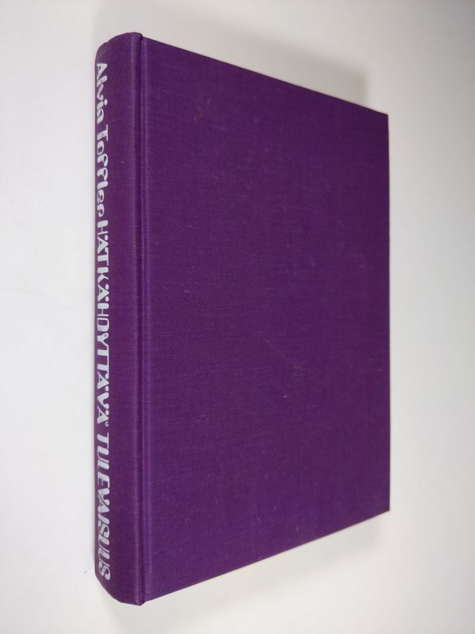 Alvin Toffler : Hätkähdyttävä tulevaisuus