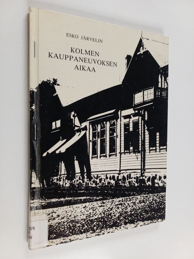 Kolmen kauppaneuvoksen aikaa