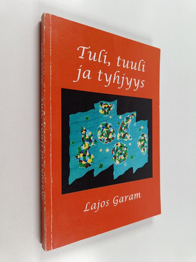 Tuli, tuuli ja tyhjyys