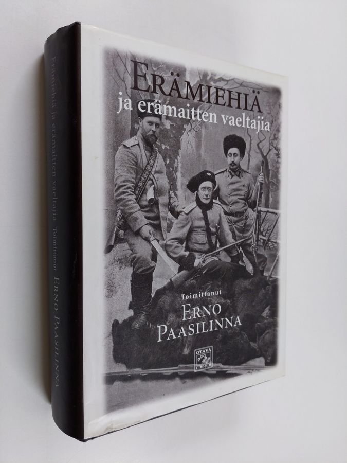 Erno (toim.) Paasilinna : Erämiehiä ja erämaitten vaeltajia